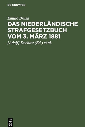 Das niederländische Strafgesetzbuch vom 3. März 1881