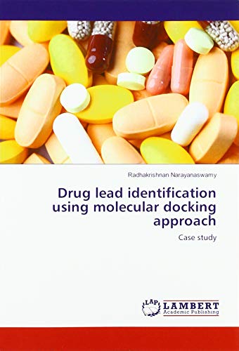 Drug lead identification using molecular docking approach: Case study