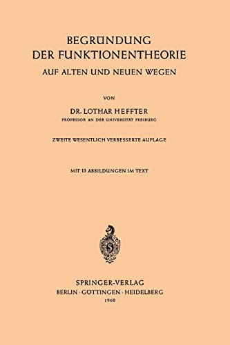 Begründung der Funktionentheorie: Auf Alten und Neuen Wegen (German Edition)