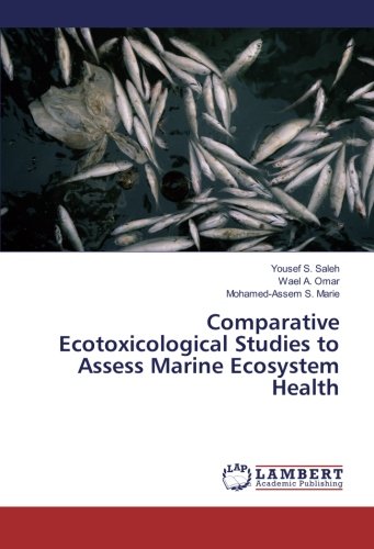 Comparative Ecotoxicological Studies to Assess Marine Ecosystem Health