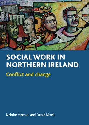 Social Work in Northern Ireland: Conflict and Change