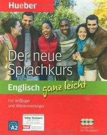 ganz leicht. Der neue Sprachkurs Englisch: Für Anfänger und Wiedereinsteiger