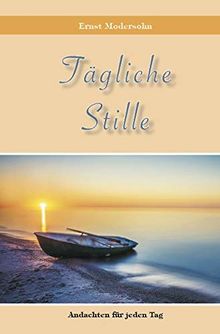 Tägliche Stille: Andachten