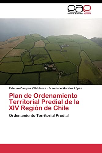 Plan de Ordenamiento Territorial Predial de la XIV Región de Chile: Ordenamiento Territorial Predial