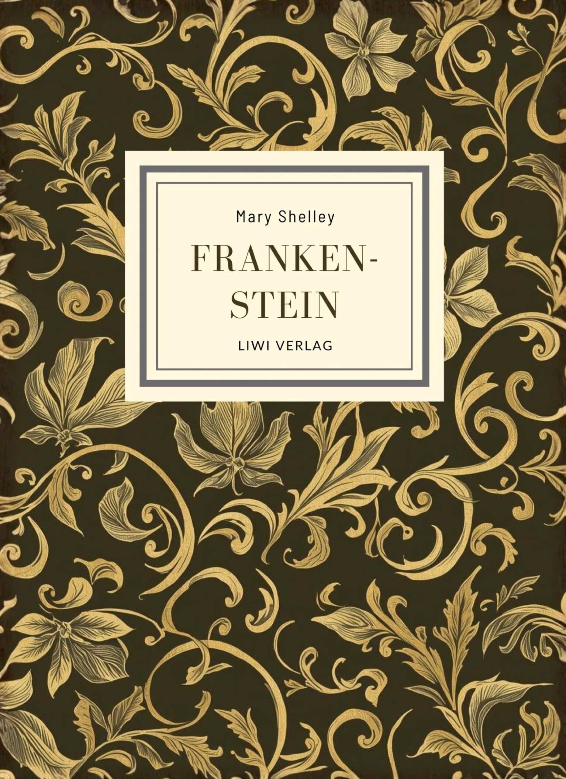 Mary Shelley: Frankenstein (The 1818 Text)