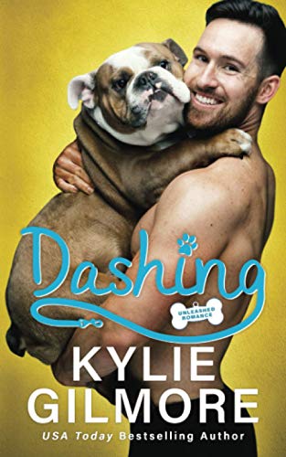 Dashing (Unleashed Romance, Band 2)
