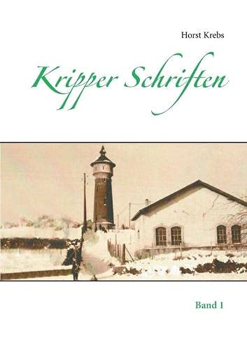 Kripper Schriften: Band 1