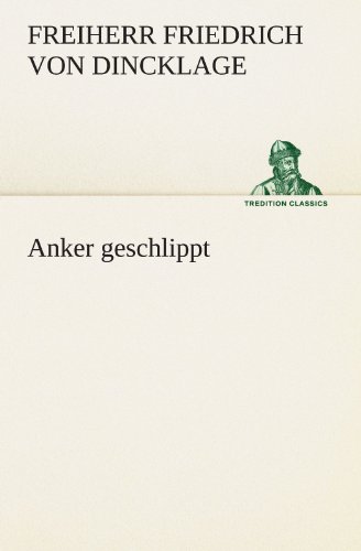 Anker geschlippt (TREDITION CLASSICS)
