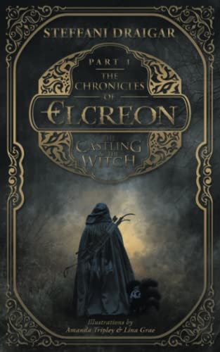The Chronicles of Elcreon: Part 1 the Castling and the Witch