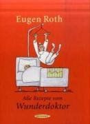 Alle Rezepte vom Wunderdoktor
