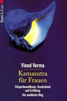 Kamasutra für Frauen. Körperbewußtsein, Sinnlichkeit und Erfüllung.