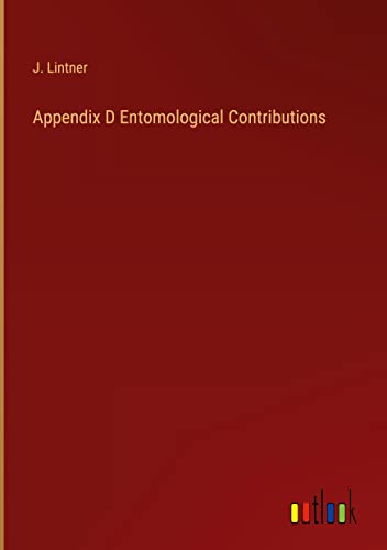 Appendix D Entomological Contributions
