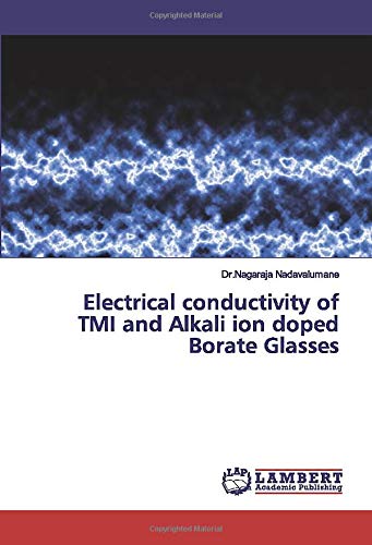 Electrical conductivity of TMI and Alkali ion doped Borate Glasses