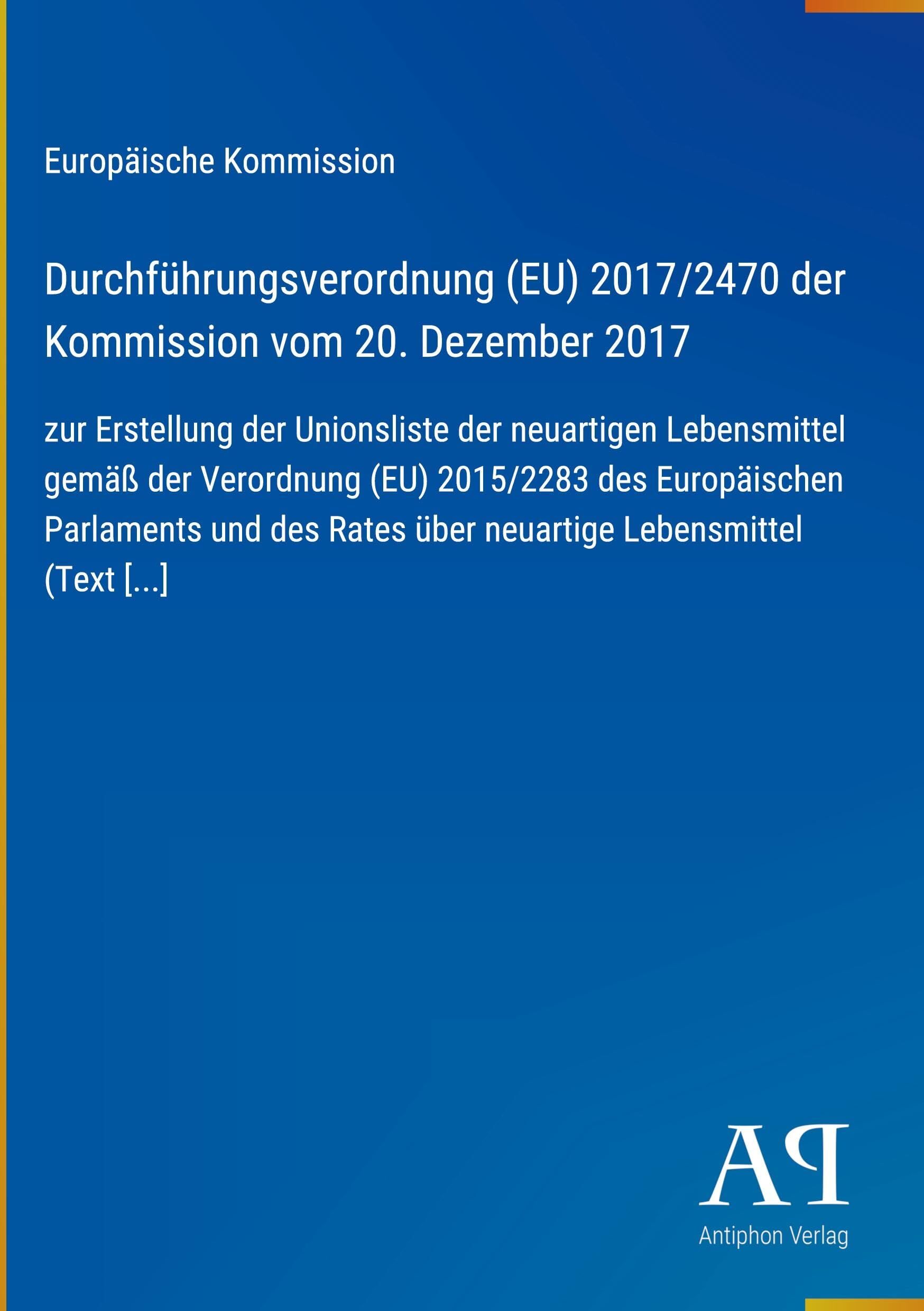 Durchführungsverordnung (EU) 2017/2470 der Kommission vom 20. Dezember 2017