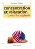 Concentration Et Relaxation Pour Les Enfants (Famille - Enfants)