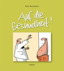 Auf die Gesundheit!