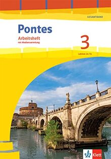 Pontes Gesamtband 3: Arbeitsheft mit Mediensammlung 3. Lernjahr, 4. Lernjahr (Pontes Gesamtband. Ausgabe 2020)