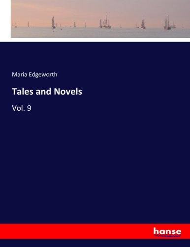 Tales and Novels: Vol. 9