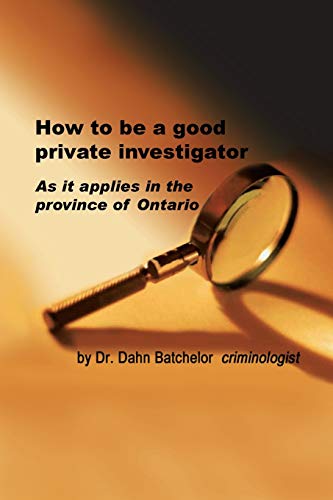 How to be a Good Private Investigator