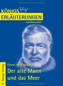 Königs Erläuterungen und Materialien, Bd.256, Der alte Mann und das Meer