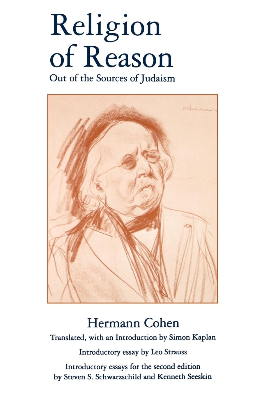 Religion of Reason: Out of the Sources of Judaism (American Academy of Religion Texts & Translations Series)