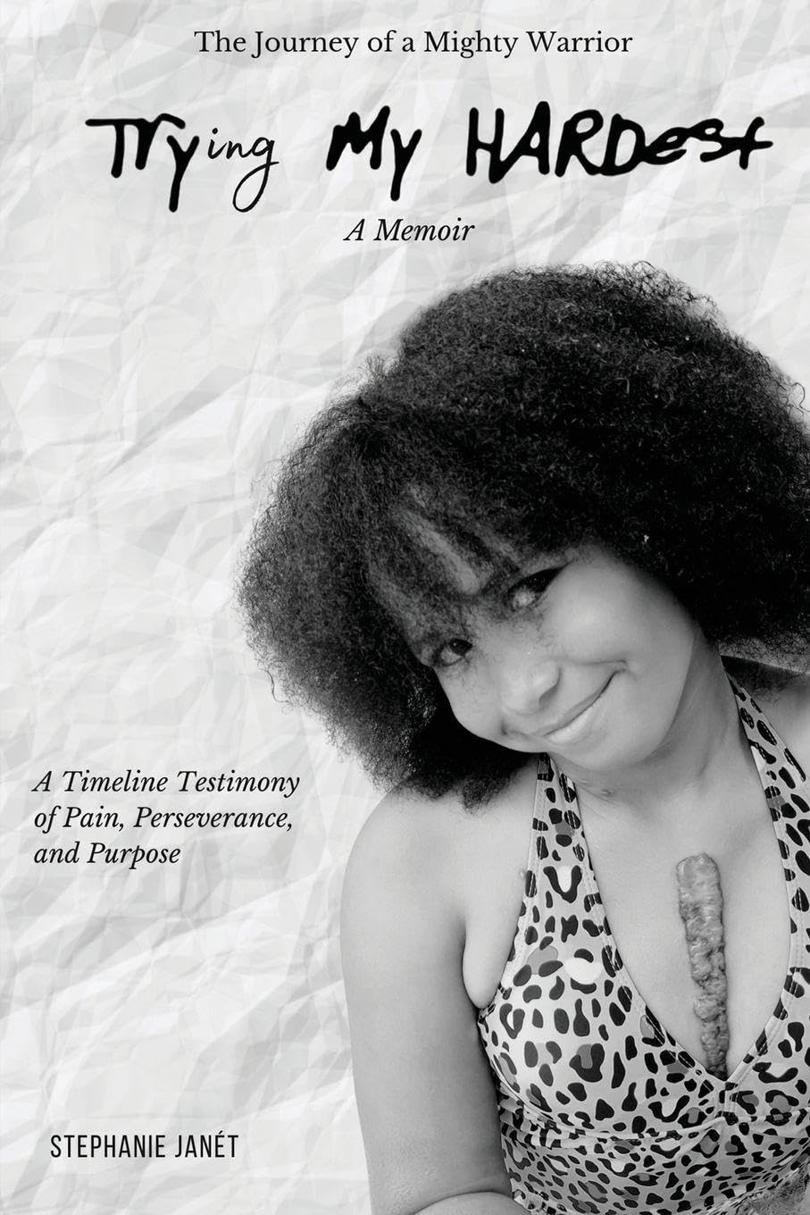 Try(ing) My Hardest A TimeLine Testimony of Pain, Perseverance And Purpose