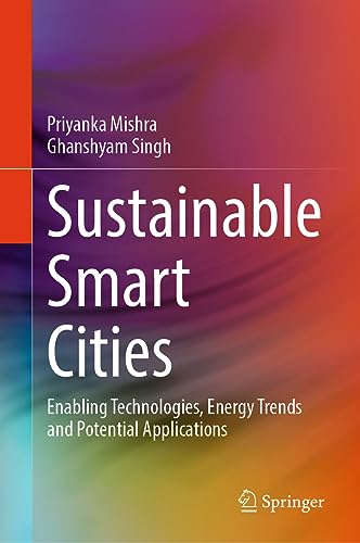 Sustainable Smart Cities: Enabling Technologies, Energy Trends and Potential Applications