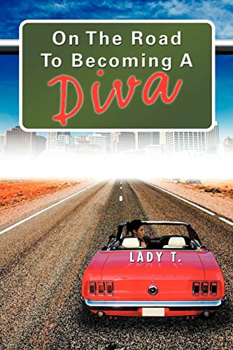 On The Road to Becoming A Diva
