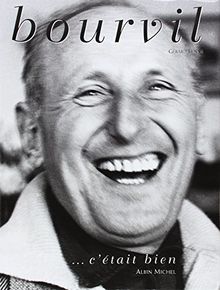 Bourvil : c'était bien