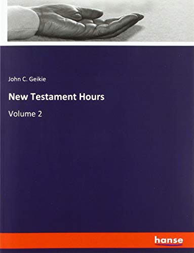 New Testament Hours: Volume 2