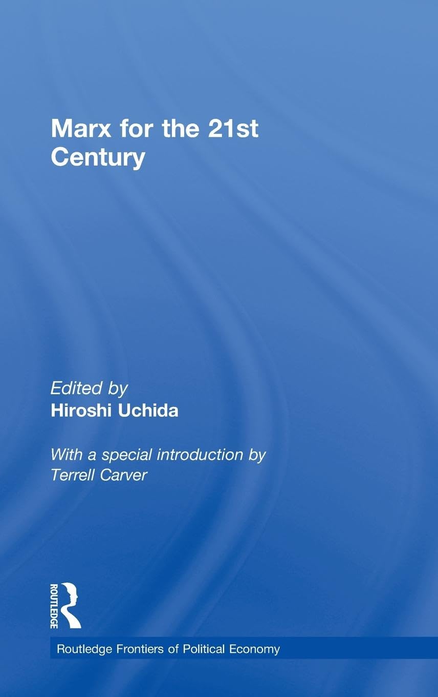 Marx for the 21st Century (Routledge Frontiers of Political Economy)