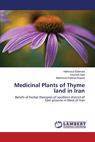 Medicinal Plants of Thyme land in Iran: Beliefs of herbal therapies of southern district of Ilam provine in West of Iran