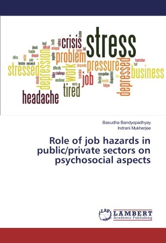 Role of job hazards in public/private sectors on psychosocial aspects