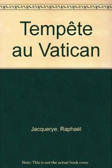 Tempête au Vatican