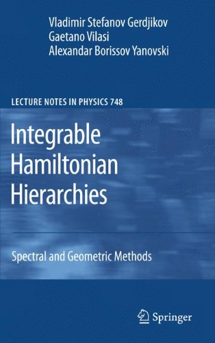 Integrable Hamiltonian Hierarchies: Spectral and Geometric Methods (Lecture Notes in Physics)