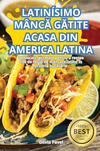 LATINÍSIMO MÂNC¿ G¿TITE ACASA DIN AMERICA LATINA