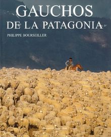 Gauchos de La Patagonia