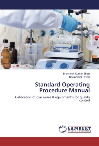Standard Operating Procedure Manual: Calibration of glassware & equipment’s for quality control