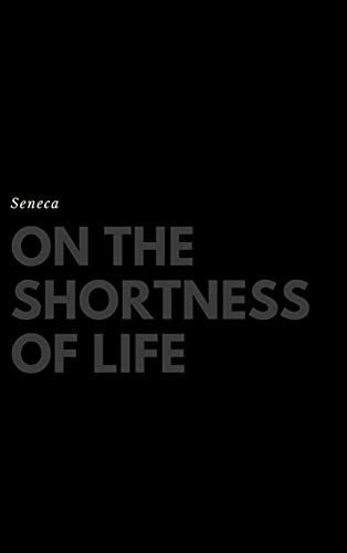 Basore, John W. On The Shortness Of Life