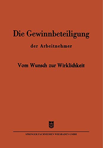 Die Gewinnbeteiligung der Arbeitnehmer: Vom Wunsch zur Wirklichkeit (Zeitschrift für Betriebswirtschaft)