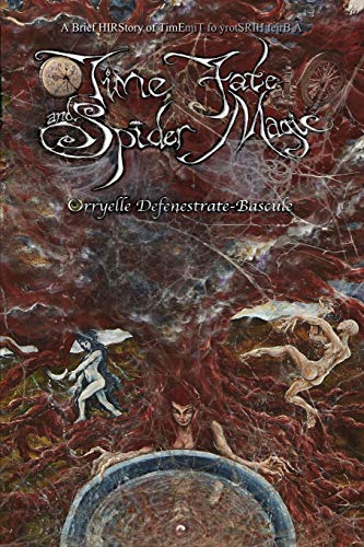 Time, Fate and Spider Magic: A Brief HIRStory of TimE