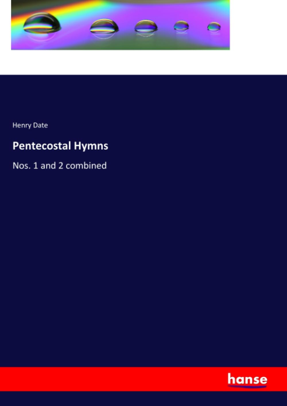 Pentecostal Hymns: Nos. 1 and 2 combined