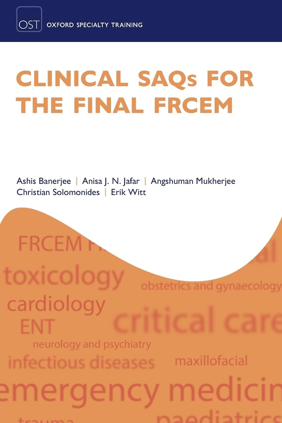 Clinical Saqs for the Final Frcem (Oxford Specialty Training)