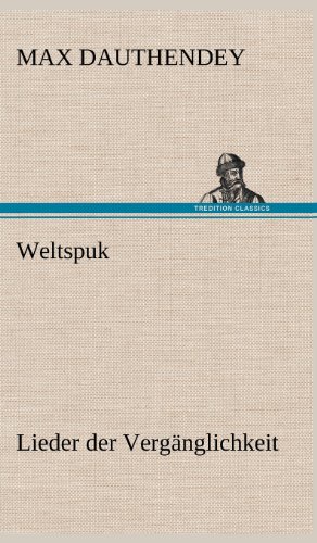 Weltspuk: Lieder der Vergänglichkeit