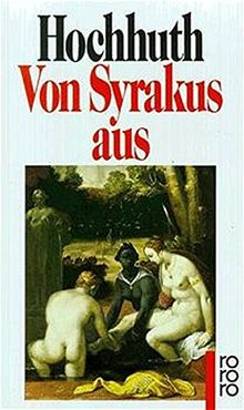 Von Syrakus aus: gesehen gedacht erzählt