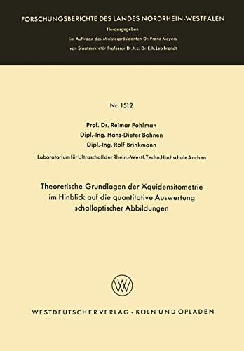 Theoretische Grundlagen der Äquidensitometrie im Hinblick auf die quantitative Auswertung schalloptischer Abbildungen (Forschungsberichte des Landes ... Landes Nordrhein-Westfalen, 1512, Band 1512)