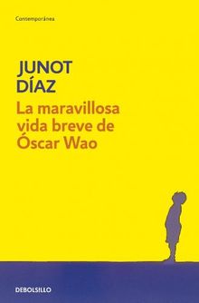 La maravillosa vida breve de Oscar Wao (CONTEMPORANEA)