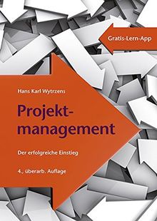 Projektmanagement: Der erfolgreiche Einstieg