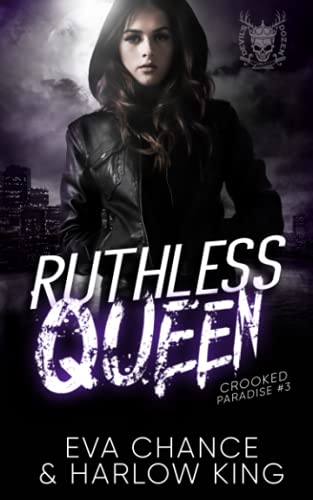 Ruthless Queen: An Enemies to Lovers Gang Romance (Crooked Paradise, Band 3)