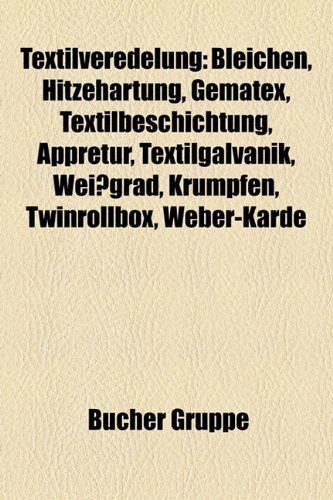 Textilveredelung: Bleichen, Hitzehartung, Gematex, Textilbeschichtung, Appretur, Textilgalvanik, Weissgrad, Krumpfen, Twinrollbox, Weber